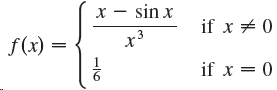 x – sin x if x + 0 .3 x3 | f(x) = if x = 0 1/6 
