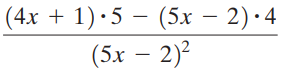 |(4x + 1) •5 – (5x – 2) · 4 (5x – 2)² 