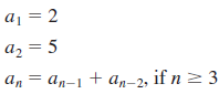 aj = 2 az = 5 An-1 + an-2, if n² 3 an 2, if n 2 3 || 