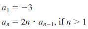 -3 a1 = an = 2n · an-1, if n> 1 