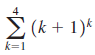 4 Σ (&+ 1) k=1 