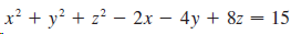 x² + y? + z? – 2x – 4y + 8z = 15 