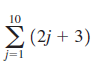 10 (2j + 3) j=1 
