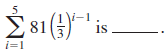 Σ81 (3. is i=1 