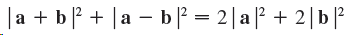 | a + b ² + | a – b |² = 2|a| + 2|b|P %3D 