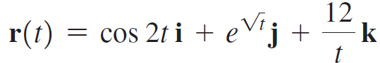 12 r(t) = cos 2t i + eV'j + 