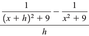 (x + h)2 + 9 x² + 9 