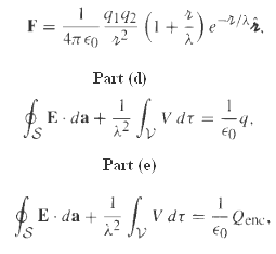 I 142 (1+). | 4142 4πε0 Part (d) V dt = -4. €0 E· da + Part (e) -Qenc. | v dr E · da + Is 