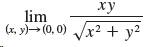 ху x² + y² (x, y)→(0, 0) Jx² + y? lim 