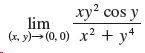xy? cos y x? + y* lim (x, y)(0, 0) 