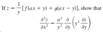 If z =-[f(ax + y) + g(ax – y)], show that a? a a²z az у? ду дх? ду, 