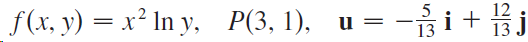 f(x, y) = x² In y, P(3, 1), 12 13 13 J u = 