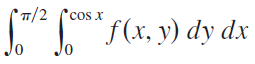 °T/2 f(x, y) dy dx cos x 