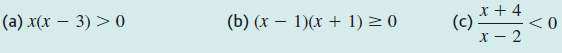 x + 4 (b) (x – 1)(x + 1) = 0 (a) x(x – 3) > 0 (c) c) 