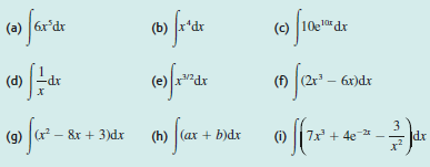 (b) (c) (10el dr (a) 6r'dr (d) х -dp- 3 dx (1) || 7x' + 4e * &x + 3)dx (h) |(ax + b)dr x? 