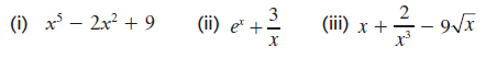Ф е сф и* 3 (ii) e += () х5 — 2х? + 9 (it) х + - 9VI х х 