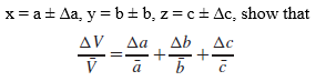 x= a+ Aa, y =b±b, z= c+ Ac, show that Δα AV Δε Ab +. +: ь 