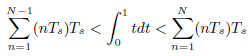 N-1 Σ (nT)T, < <[u<Σ0 / tdt< ΣT. T. n=1 