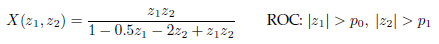 X(21, 2) ROC: |21| > Po, |22| > P1 2122 1– 0.5z1 – 2z2 + 212 