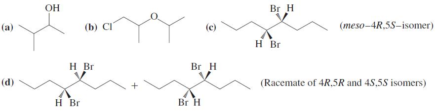ОН Br H (а) (b) СI (meso-4R,5S-isomer) H Br H Br Br H (d) (Racemate of 4R,5R and 4S,5S isomers) H Br Br H +