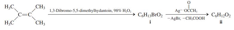 H;C CH3 1,3-Dibromo-5,5-dimethylhydantoin, 98% H,O, Ag+-OČCH, C=C → C,H13BrO2 C,H12O2 -AgBr, -CH,COOH H;C CH3 i ii