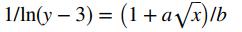 1/ln(y – 3) = (1+ avx)lb