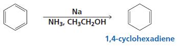 Na NH3, CH3CH2OH 1,4-cyclohexadiene