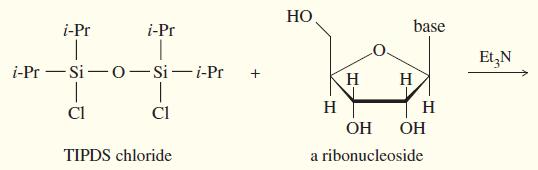 HO i-Pr i-Pr base Et,N i-Pr - Si -o-Si-i-Pr H H Cl Cl H H OH OH TIPDS chloride a ribonucleoside