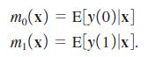 m,(x) = E[y(0)|x] m,(x) = E[y(1)|x].