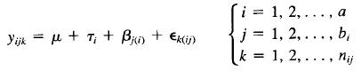 i = 1, 2, ..., a j = 1, 2,..., b, k = 1, 2, ..., nij Yijk = u + T; + Bi) + EKi) %3D