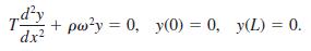 + poły = 0, y(0) = 0, y(L) = 0. %3D dx2