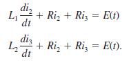 di, + Riz + Riz = E(t) L dt diz + Ri, + Ri, = E(t). L2 dt