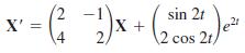 X' = (; )* + (2cos 2) sin 21 ,21 2 cos 2t,