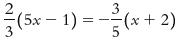 (5e - 1) = + + 2) (5х — 3 3 (x + 2)
