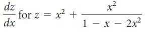 x² dz for z = x + dx || 1- x – 2x2 |