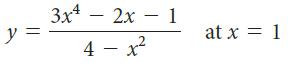 3x – 2x – 1 y = at x = 1 4 - x?