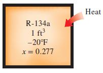 Heat R-134a 1 fr -20°F x= 0.277