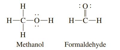 H :0: Н-С—О—Н Н-С—Н H Methanol Formaldehyde