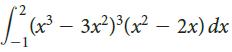 (3– 3x2)°(x² – 2x) dx