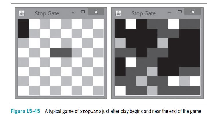 Stop Gate Stop Gate Figure 15-45 A typical game of StopGate just after play begins and near the end of the game