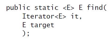 public static  E find( Iterator it, E target );