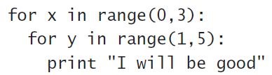 for x in range (0,3): for y in range (1,5): print 