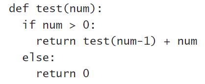 def test(num): if num > 0: return test(num-1) + num else: return 0
