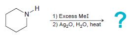 N- 1) Excess Mel 2) Ag,0, H,0, heat