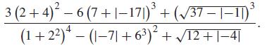 3 (2+ 4) – 6 (7+ |–17)* + (/37=|-1)* (1+22)* – (1–71 + 6³)² + /T2+|-4| 3 2