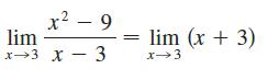 x? – 9 lim x3 X - 3 lim (x + 3)
