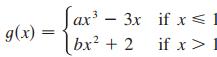 Jax - 3x if x< |bx² + 2 g(x) if x>