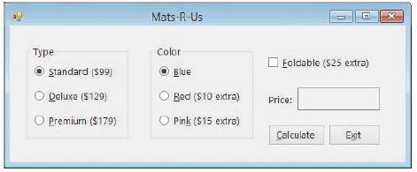 Mats-R-Us Туре Color O Eoldable (S25 extra) standard (599) Blue Deluxe ($129) Red ($10 extra) Price: Premium ($179) O Pink ($15 extra) Calculate Exit