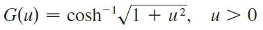 G(u) 3 сosh 'V1 + u?, и > 0