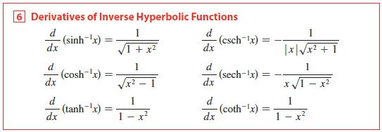 6 Derivatives of Inverse Hyperbolic Functions d (sinh-x) dx 1 d (csch-lx) 3D dx 1 !! + x2 |x|Vx² + 1 d (cosh-x) dx d (sech-x) = dx x/1 - x2 d d (coth-x): dx 1 (tanh-x) dx %3D
